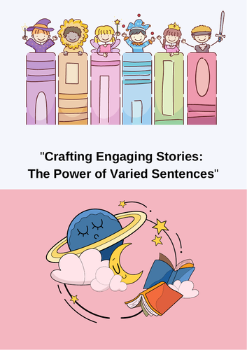 Crafting Engaging Stories: The Power of Varied Sentences.