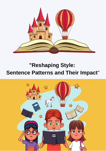 Reshaping Style: Sentence Patterns and Their Impact.
