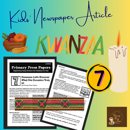 Kwanzaa: Let’s Discover What this Occasion Truly is! FUN ACTIVITY & READING TEXT