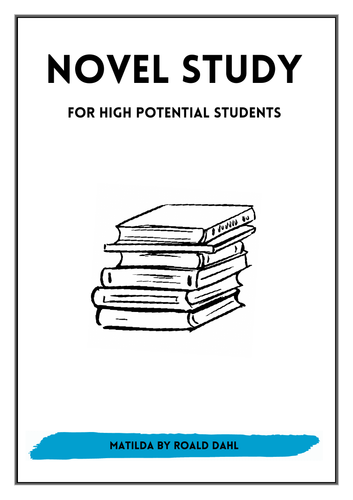 Matilda - Novel Study for High Potential/Gifted Students