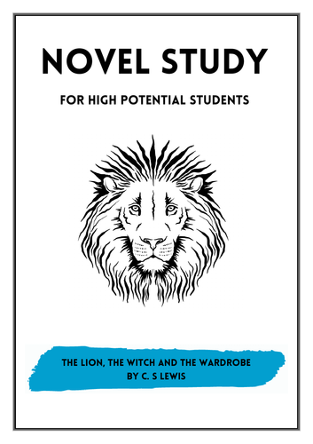 The Lion, the Witch and the Wardrobe - Novel Study for High Potential/Gifted Students