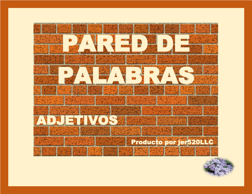 Adjetivos (Spanish Adjectives) Word Wall