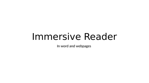 Immersive reader instructions for literacy in Word PowerPoint and Webpages ASN Inset