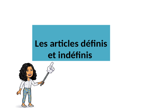 Les articles définis et indéfinis