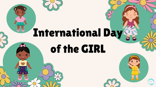 International Day of the Girl (PowerPoint Presentation + PDF)