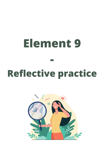 Element 9 - Reflective Practice booklet