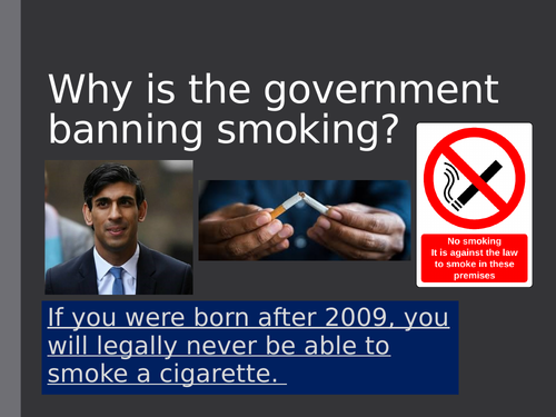 Why is the Government banning Smoking?