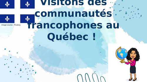 Visitons des communautés francophones au Québec (Let's visit francophone communities in Québec)