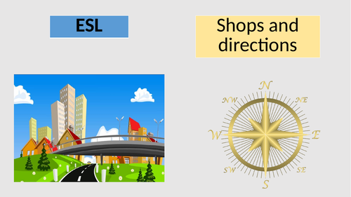 ESL shops and directions