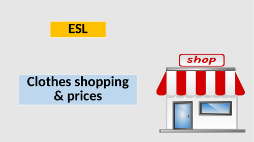 ESL Clothes shopping and prices