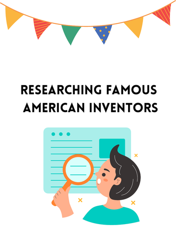 Famous American Inventors - Exploring the Innovators That Shaped History.