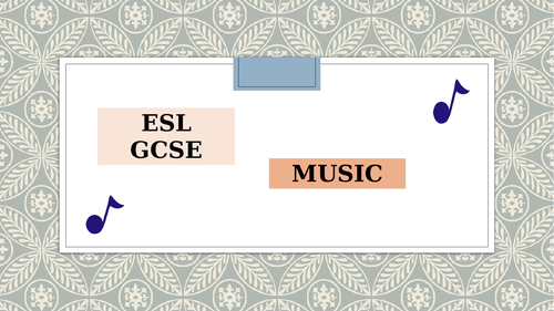ESL GCSE - Music