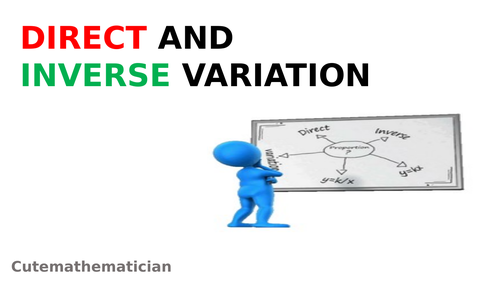 Direct and Inverse Variation Powerpoint Presentation (PPT)/Lesson/ 20 Slides