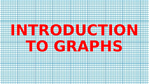 Introduction to Graphs Powerpoint