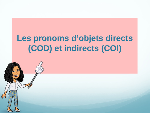 Présentation - Les pronoms d'objets COD et COI