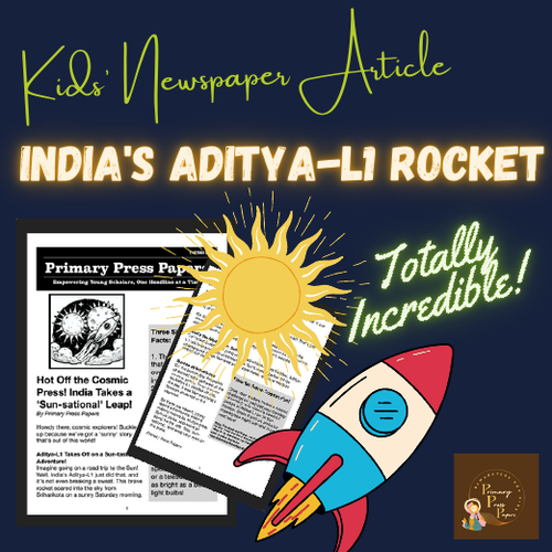 India's Super Sun Mission: Aditya-L1 rocket ~ Reading and Activity for kids
