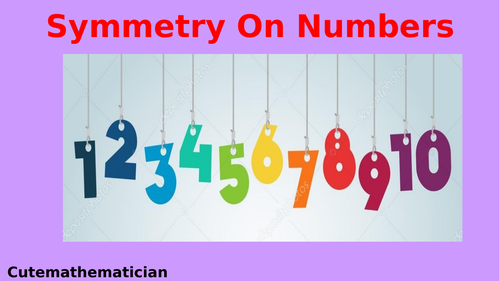 Symmetry In Numbers Powerpoint Presentation (PPT)/Lesson/Slides