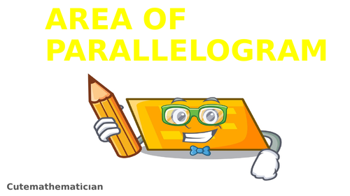 Area of Parallelogram Powerpoint Presentation (PPT)/Lesson/Slides ...