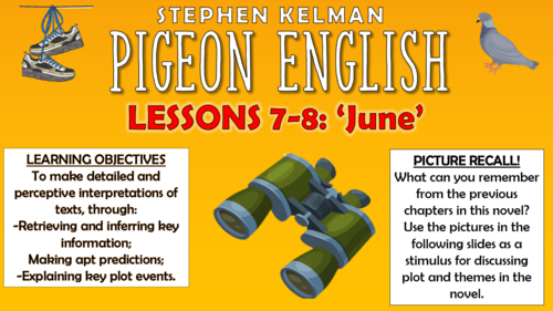 Pigeon English - Lessons 7 and 8 - 'June'