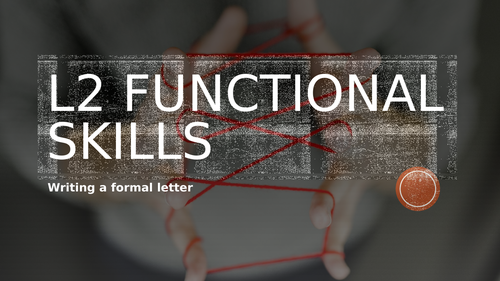 L2 Functional Skills English - Writing a formal letter