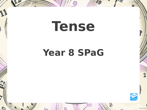 Key Stage 3 SPaG Tense Lesson 1