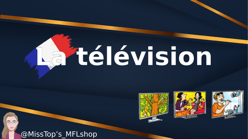 French Theme 1 - La télévision et les séries - TV shows (higher opinion)