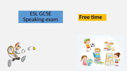 ESL GCSE speaking - Free time