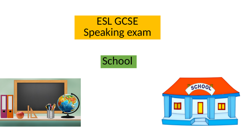 ESL Speaking - School/ Further education