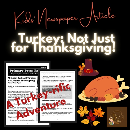 Turkey:  Not Just for Thanksgiving! A Turkey-rific Adventure for Young  Kids!