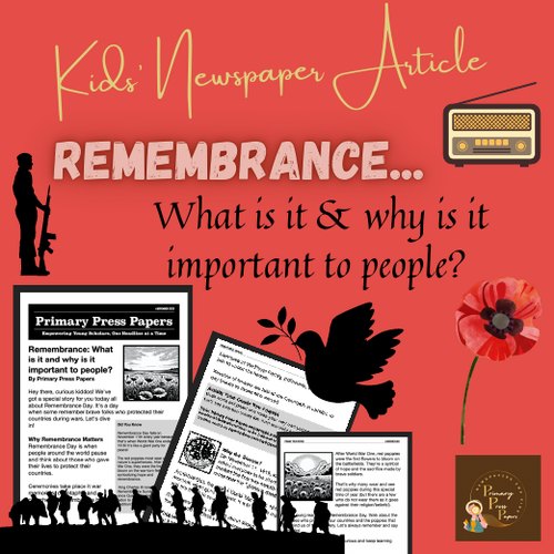 Remembrance: What is it & why is it important to people? Kids Reading & Activity