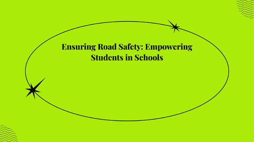 Road safety week for schools - empowering students (2024)