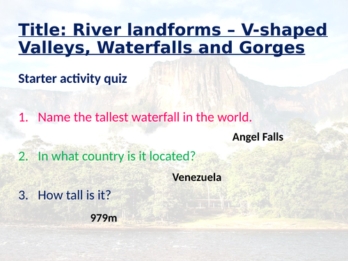 WJEC GCSE Theme 1: L6: Landscapes and Physical Processes – V-shaped Valleys, Waterfalls and Gorges