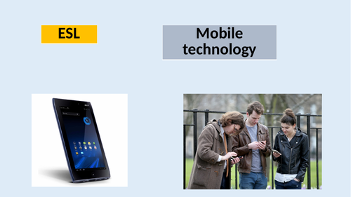 ESL GCSE - Mobile technology