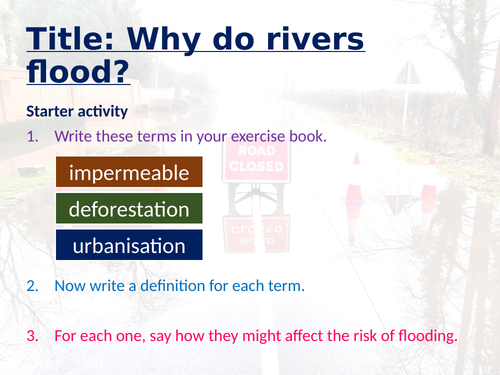 WJEC GCSE Theme 1: L13: Landscapes and Physical Processes – Why do Rivers Flood?