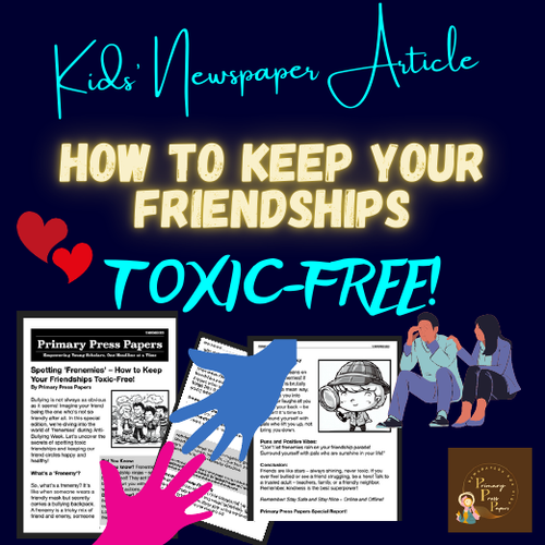 Spotting "Frenemies" – How to Keep Your Friendships Toxic-Free! Anti-Bullying Week