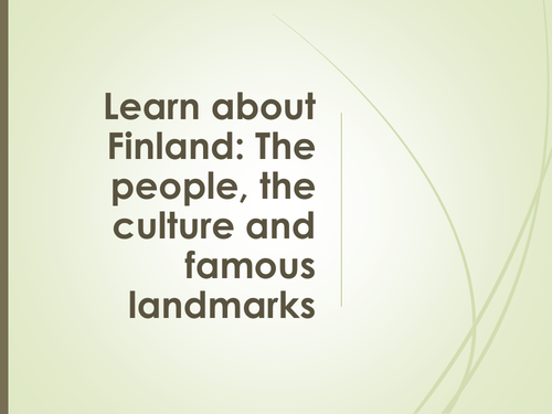 Learn about Finland: The people, the culture and famous landmarks