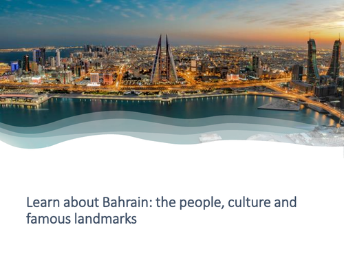 Learn about Bahrain: the people, culture and famous landmarks