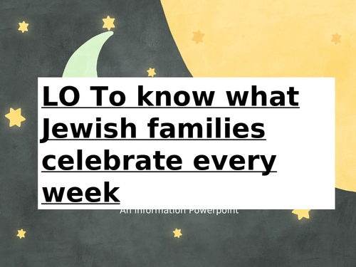 How do festivals and family life show what matters to Jewish people?  RE unit PPTs