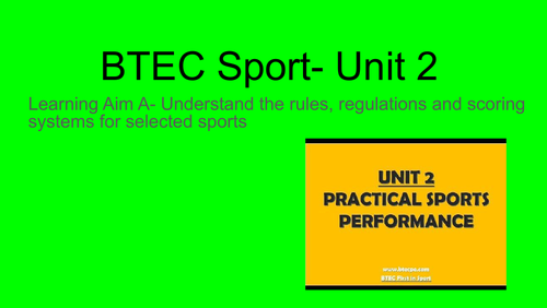 BTEC Sport- Unit 2- Understand the rules, regulations and scoring system in sports.