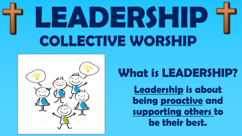 Leadership Collective Worship!