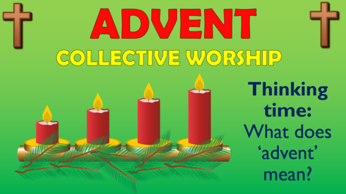 Advent - Collective Worship Session!