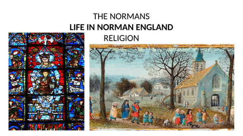 KEY STAGE 3 LIFE IN NORMAN ENGLAND LESSON 3 THE MEDIEVAL CHURCH