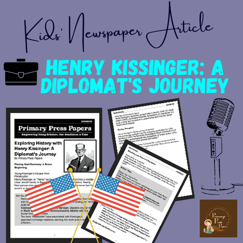 Exploring History with Henry Kissinger: A Diplomat's Journey for Young Minds to Read