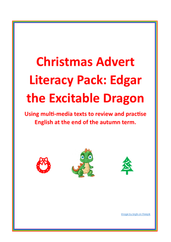 Christmas Advert Literacy -Edgar the Excitable Dragon