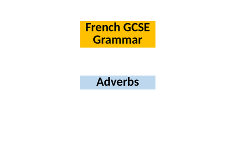 French GCSE Adverbs