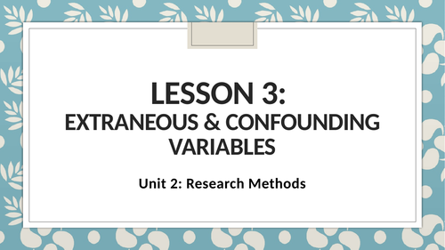 Extraneous and Confounding variables