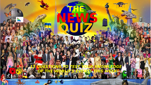 The News Quiz December 4th - 11th 2023 Form Tutor Time Current Affairs