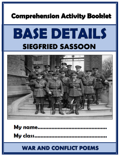 Base Details - Siegfried Sassoon - Comprehension Activities Booklet!