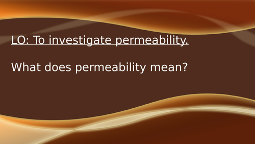 Permeability investigation Year 3 science