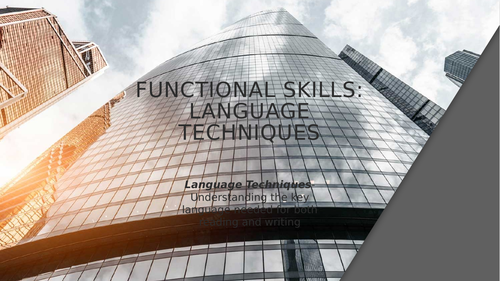 Functional Skills : Language Techniques